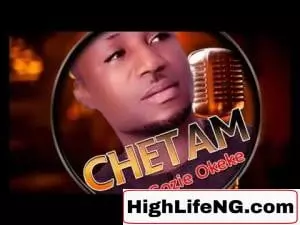 Prince Gozie Okeke - Chetam (Latest Gospel Music 2020)