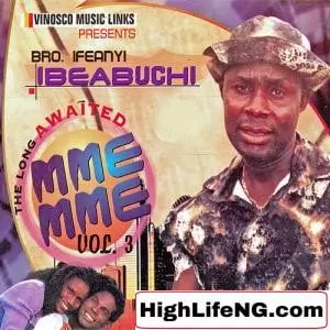 Bro Ifeanyi Ibeabuchi - Obu Otu Uwa Di