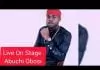 Abuchi Obosi - Live On Stage | Live Performance