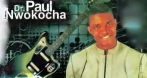 Paul Nwokocha - Nkwa Praise 2 (Chukwu Di Nma) | Latest Igbo Gospel Songs