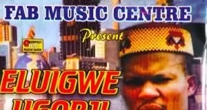 Eluigwe Nwa Ugorji - Uwa Touto Fufu