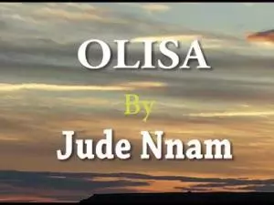 Jude Nnam - Olisa (Igbo Catholic Songs)