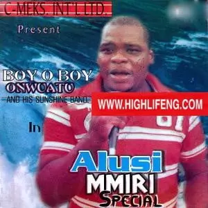 Boy O Boy Onwuatu - Ogbu Special