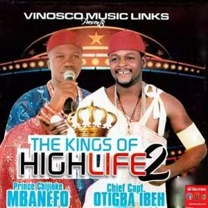 Prince Chijioke Mbanefo ft. Chief Otigba Nwa Muddy Ibeh - Ndi Iwe Di N'Obi