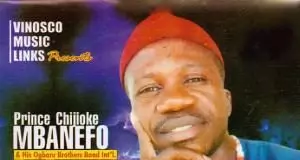 Prince Chijioke Mbanefo - Tribute to Late Chief Akunwata Ozoemena Nsugbe