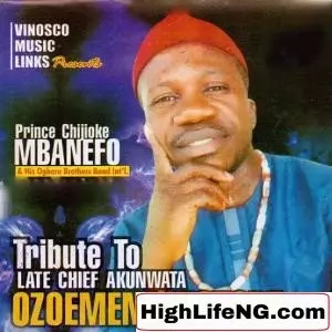 Prince Chijioke Mbanefo - Tribute to Late Chief Akunwata Ozoemena Nsugbe