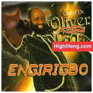 Chief Dr. Oliver De Coque - Nigeria Ife Ga Adi Nma