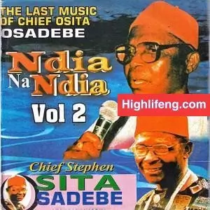 Chief Stephen Osita Osadebe - Chukwu Dum Eje