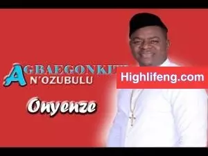 Chief Onyenze Nwa Amobi - AGBA EGO NKITI Na Ozubulu (AGBAEGONKITI) | Latest Nigerian Highlife Music Hits 2020