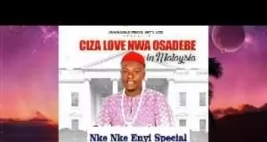 Ciza Love Nwa Osadebe - Nke Nke Enyi special