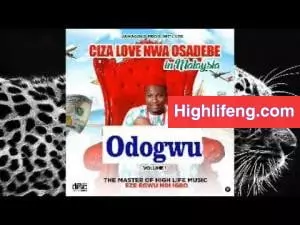 Ciza Love Nwa Osadebe - Life Na Sugar