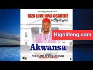 Ciza Love Nwa Osadebe - Akwansa Ciza Love Nwa Osadebe - Akwansa