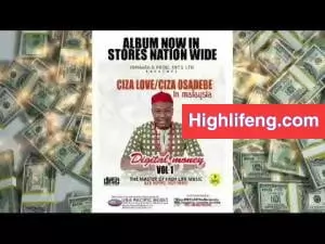 Ciza Love Nwa Osadebe - Digital Money