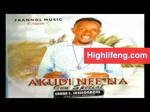 Ebube J. Ikesinachi - Aku Di Nfe Na Onu Special