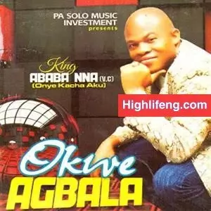 King Ababa Nna (AbabaNna) - Ego (Owo)