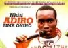 Onoko Nwa Nkwelle Ezunaka - Nkiti Adiro Mma Onino (Latest Igbo Highlife Songs)
