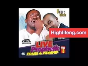 Evang. Chika Odurukwe & Evangelist Nnamdi Ewenighi - Prophetic Praise & Worship (Part A)