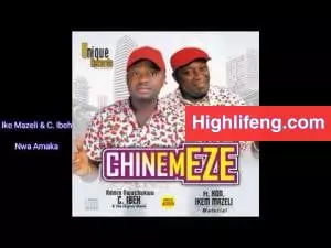 Ikem Mazeli & Cyril Nwachukwu Ibeh - Ife Mee Gi