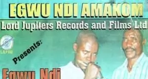 Obi Foreign (Chief Obiora Okonkwo) - Egwu Ndi Amakon Committee of Friends
