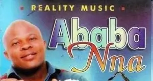 Ababa Nna - Twinkle Twinkle Little Star (Owerri Bongo Songs)