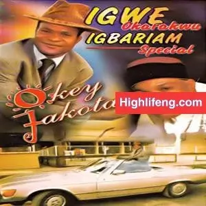 Okey Jakota - Igwe Igbariam (Okalakwu Special) Okey Jakota - Igwe Igbariam (Okalakwu Special)