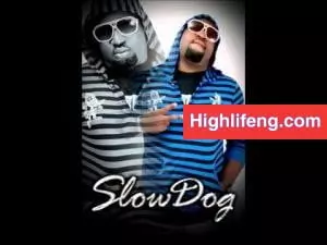 SlowDog - Oh My Lord Ft. Bone Snack