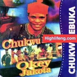 Okey Jakota - Boys Bu Ukwu Nku
