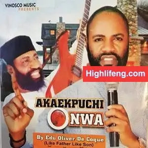Edu Oliver De Coque - Onwa Na Ukpor
