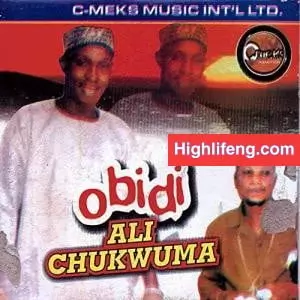 Prince Obidi Nwa Ali Chukwuma - Ime Nma Okwu