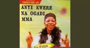 Sir Erico - Enyi Mere Enyi