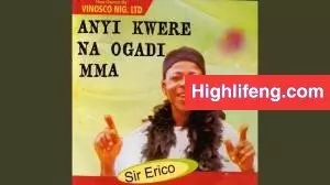 Sir Erico - Enyi Mere Enyi