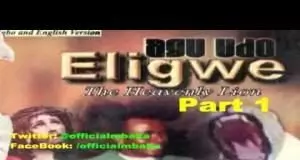 Rev. Father Ejike Mbaka - Agu Udo Eligwe (The Heavenly Lion) | Part 1&2