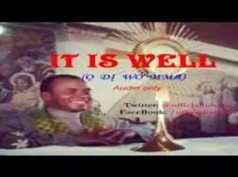 Rev. Father Ejike Mbaka - It is Well (O Di Wo Mma)