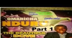 Rev. Father Ejike Mbaka - Omaricha Nduru (The Beautiful Dove) | Part 1&2