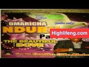 Rev. Father Ejike Mbaka - Omaricha Nduru (The Beautiful Dove) | Part 1&2