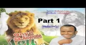 Rev. Father Ejike Mbaka - Onye Ga Anwude Agu Naka (Who Can Catch The Lion) | Full Album