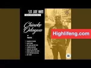 Sir Jude Nnam - My Lord and My God