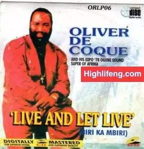 Chief Oliver De Coque - Biri Ka Mbiri (Live and Let's Live)