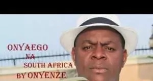 Chief Onyenze Nwa Amobi - Onya Ego Na South Africa (New Igbo Highlife Music 2020)