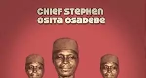 Chief Stephen Osita Osadebe - Mba Ama Onye Ukwu