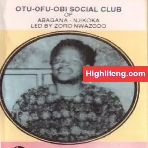 Otu Ofu Obi Social Club of Abagana Njikoka - Obodo Ayi Malu Nma