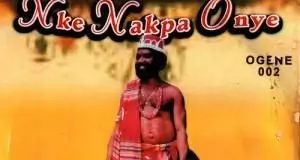 Chief Dr Oliver De Coque - Nke Nakpa Onye