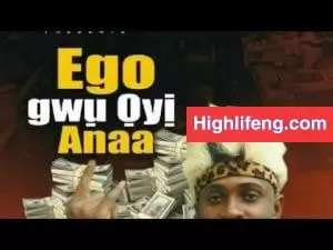 Dr. Mbido Igbo - Ego Gwu Oyi Anaa