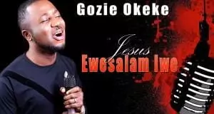 Gozie Okeke - Jesus Ewesalam Iwe | Worship songs 2020
