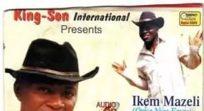 Ikem Mazeli Material Onye Nwe Egwu – Mkpulu Onye Kulu