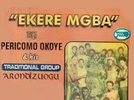 Chief Pericoma Okoye - Ebube Agu (Ekere Mgba Vol. 2)