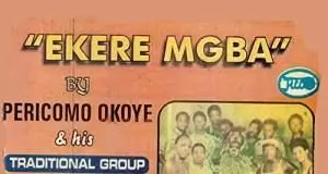 Chief Pericoma Okoye - Ebube Agu (Ekere Mgba Vol. 2)