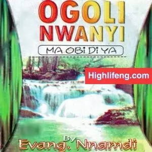 Evang. Nnamdi Ewenighi - Onye Ga Aburum Eze