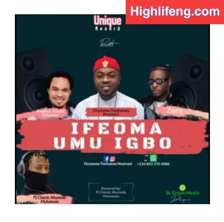 Zoro ft. Onyeoma Tochukwu & Odumeje – Ifeoma Umu Igbo