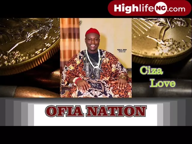 Ciza Love Nwa Osadebe - Ofia Nation